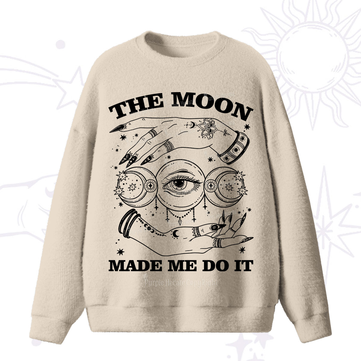 Purplehecate Funny The Moon Made Me Do It Fuzzy Sweater