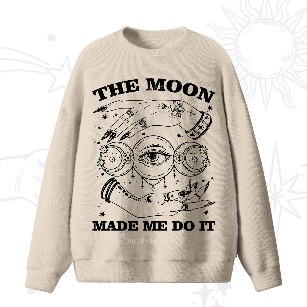 Purplehecate Funny The Moon Made Me Do It Fuzzy Sweater