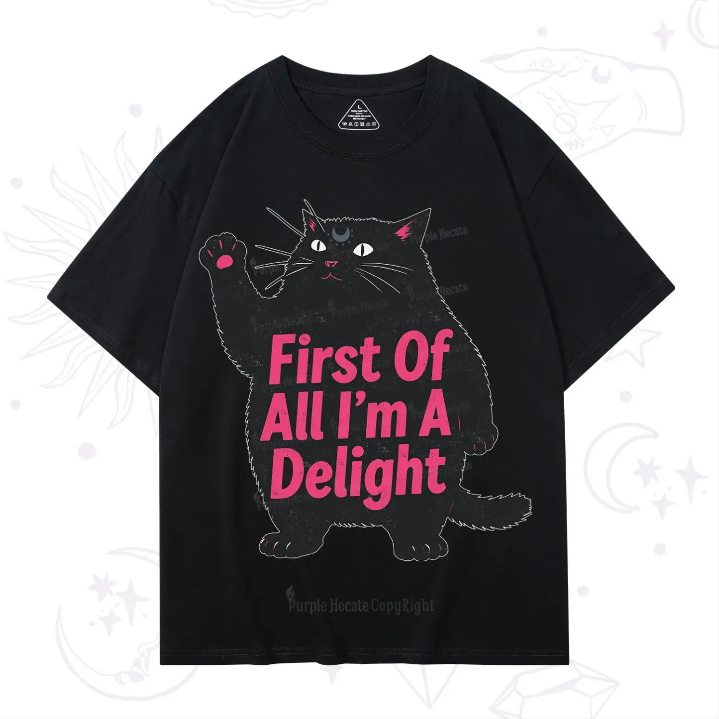 Purplehecate First Of All I'm A Delight Cat T-Shirt