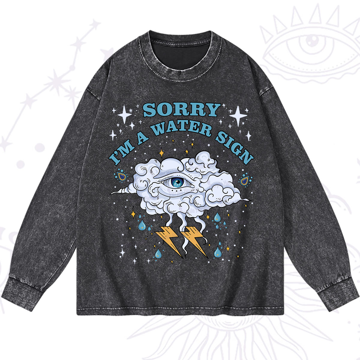 Purplehecate Sorry I'm A Water Sign Washed Long Sleeve Shirt