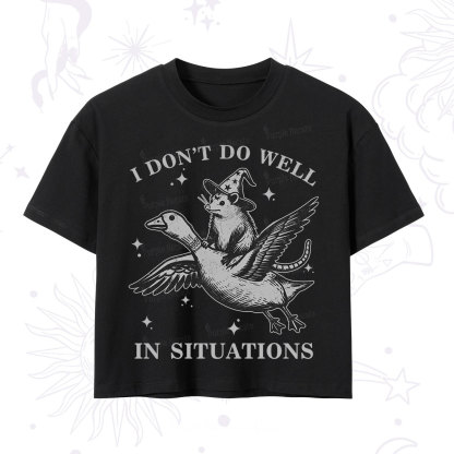 Purplehecate I Don't Do Well In Situations Crop T-Shirt