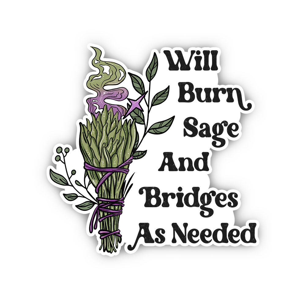 Purplehecate Will Burn Sage and Bridges Sticker