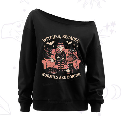 Purplehecate Witches Because Normies Are Boring Off The Shoulder Sweatshirt