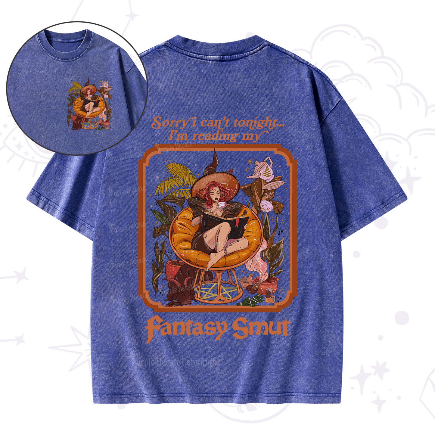 Purplehecate Sorry I Can't Tonight I'm Reading My Fantasy Smut Washed T-Shirt