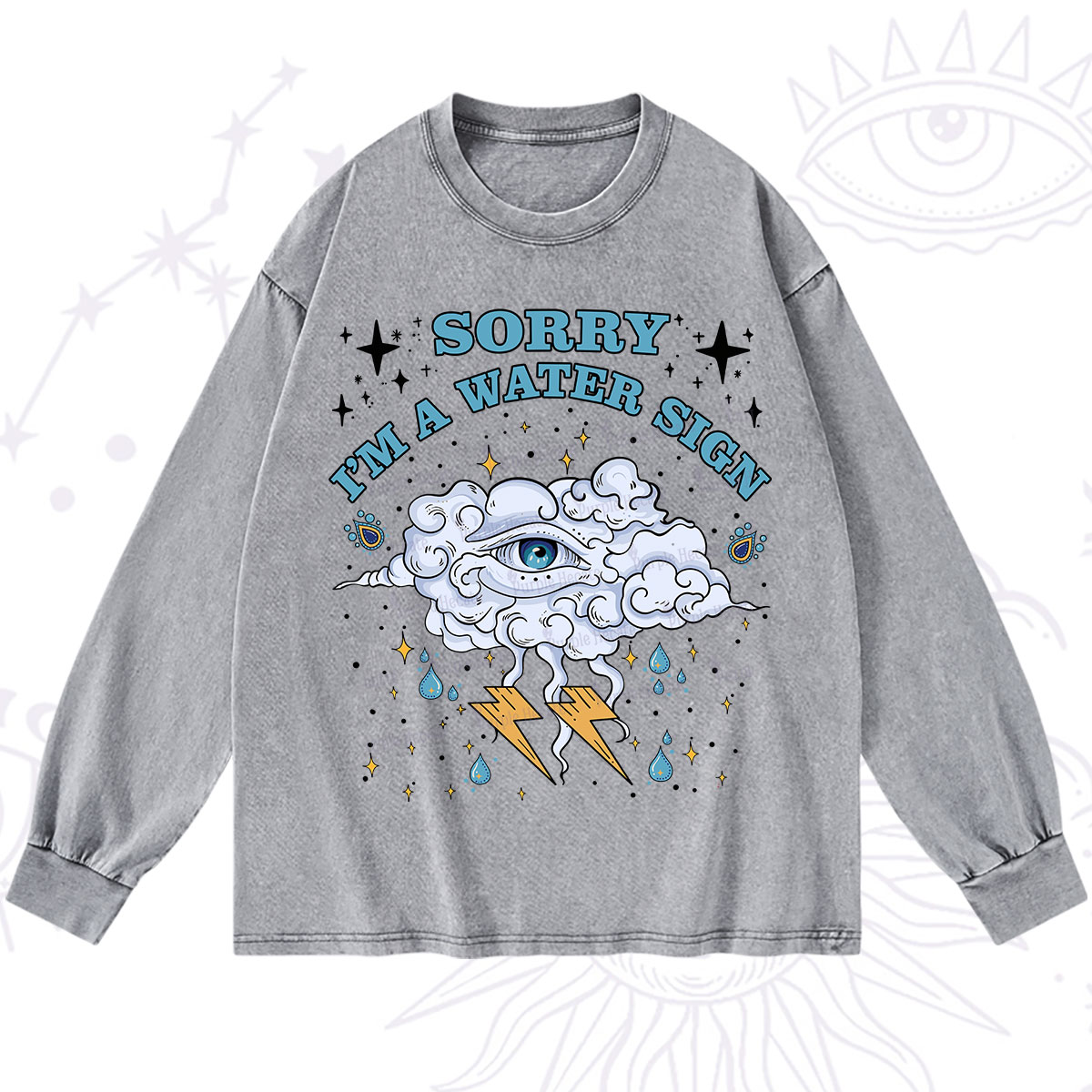 Purplehecate Sorry I'm A Water Sign Washed Long Sleeve Shirt