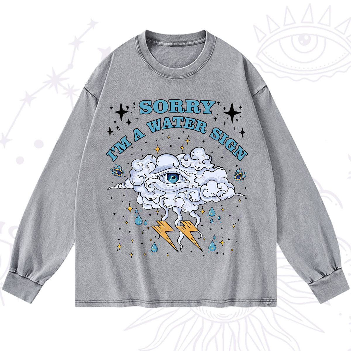 Purplehecate Sorry I'm A Water Sign Washed Long Sleeve Shirt