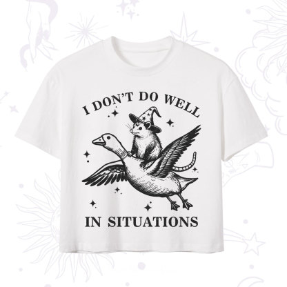 Purplehecate I Don't Do Well In Situations Crop T-Shirt