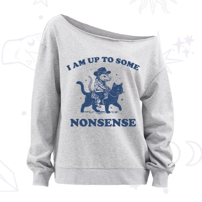 Purplehecate I Am Up To Some Nonsense Opossum Off The Shoulder Sweatshirt