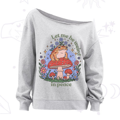 Purplehecate Let Me Be Weird In Peace Frog Off The Shoulder Sweatshirt