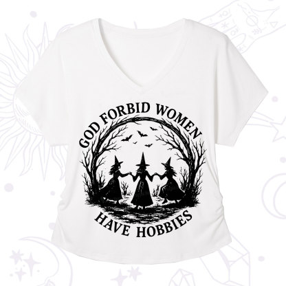 Purplehecate God Forbid Women Have Hobbies V-Neck T-Shirt