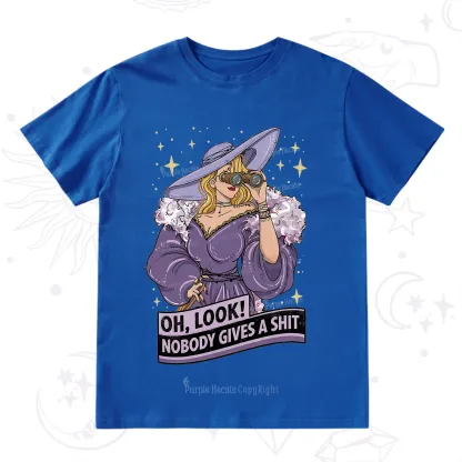 Purplehecate Oh Look Nobody Gives a Shit T-Shirt