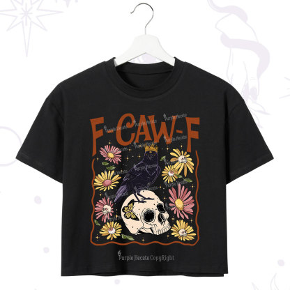 Purplehecate Funny F-Caw-F Crow Crop T-Shirt