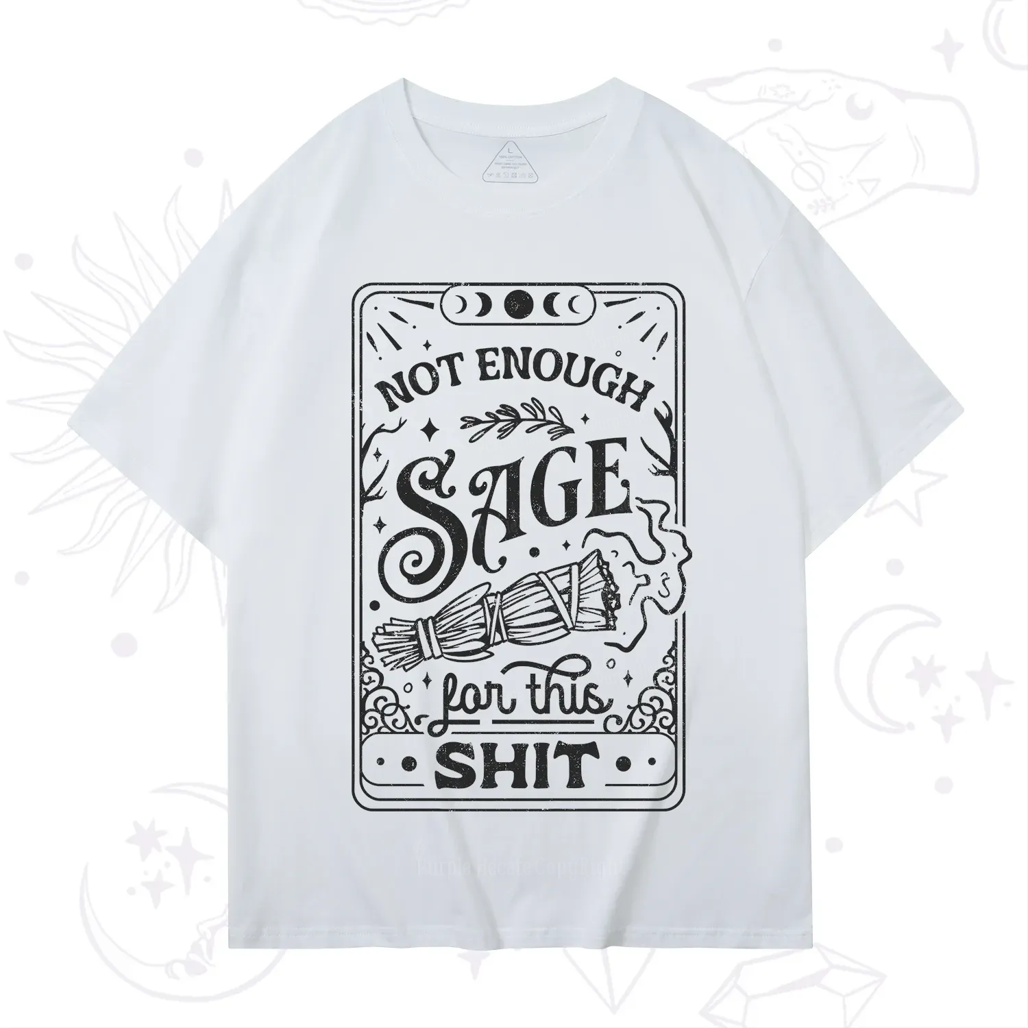 Purplehecate Not Enough Sage For This Shit T-Shirt