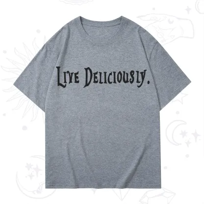 Purplehecate Live Deliciously T-Shirt