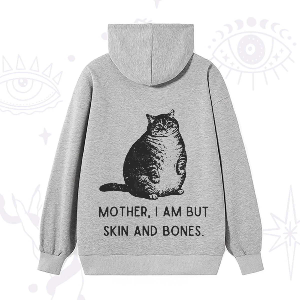 Purplehecate Cat Mother I Am But Skin And Bones Hoodie