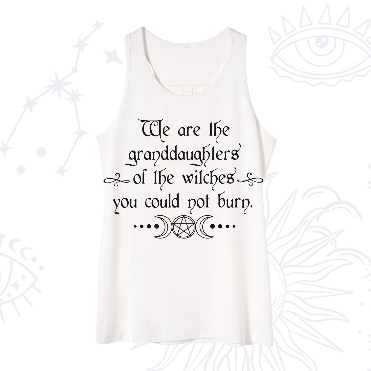 Purplehecate They Didn't Burn Witches They Burned Women Tank