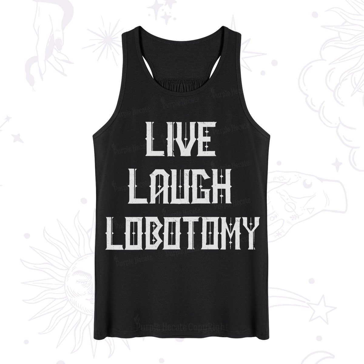Purplehecate Live Laugh Lobotomy Tank