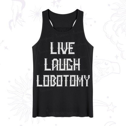 Purplehecate Live Laugh Lobotomy Tank