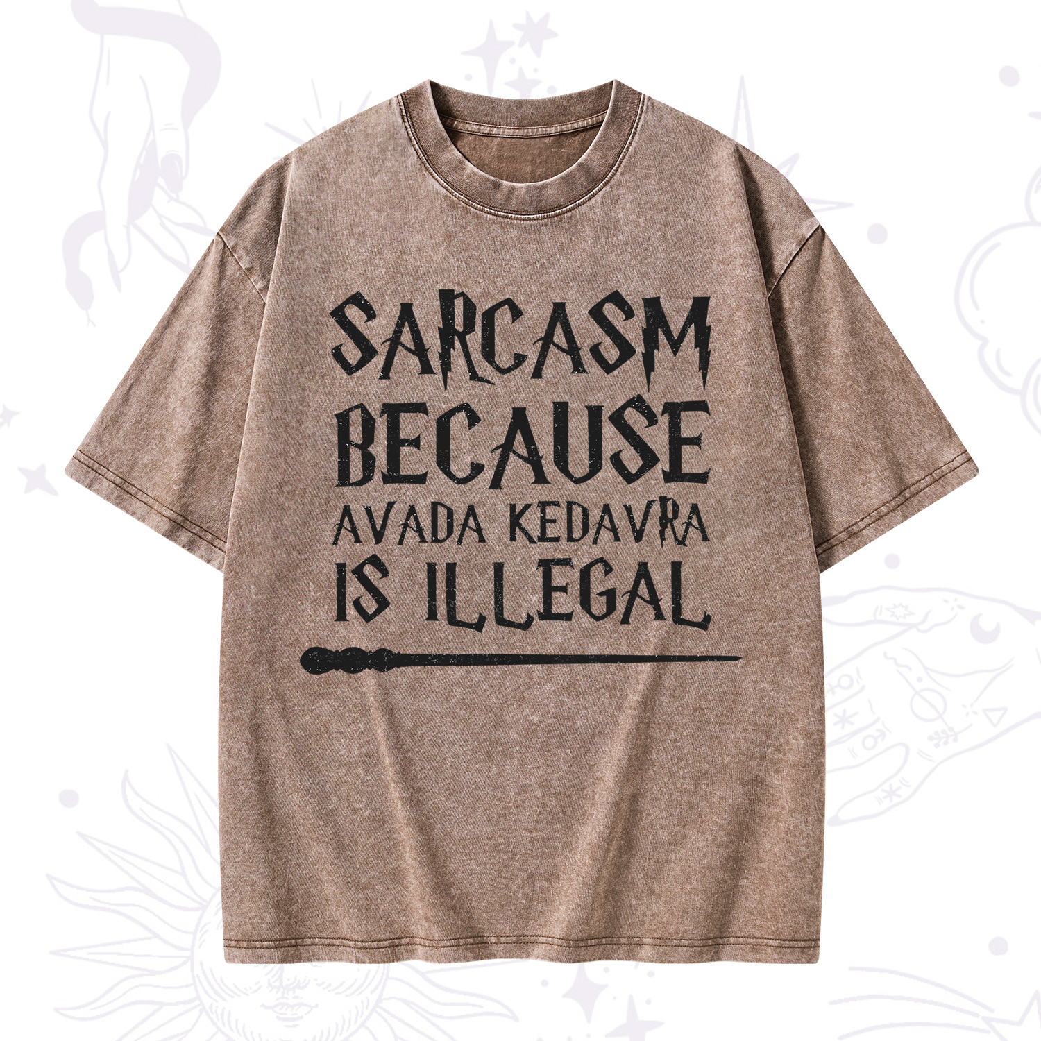Purplehecate Sarcasm Because Avada Kedavra Is Illegal Washed T-Shirt