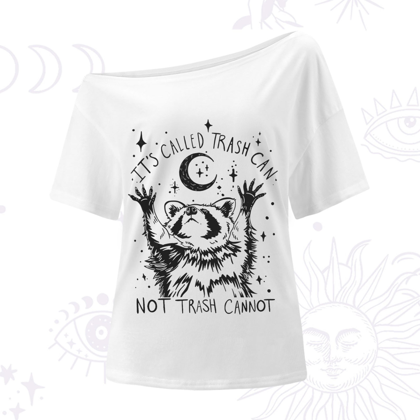 Purplehecate Its Called Trash Can Not Trash Cannot Funny Raccoon One Shoulder T-Shirt