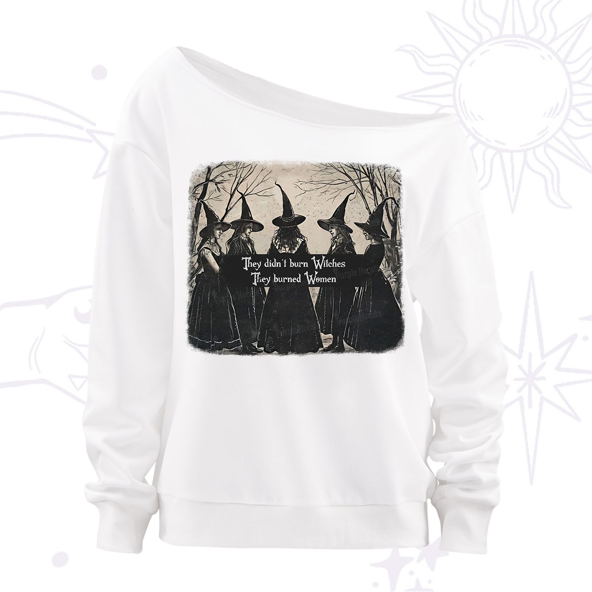 Purplehecate They Didn't Burn Witches They Burned Women Off The Shoulder Sweatshirt