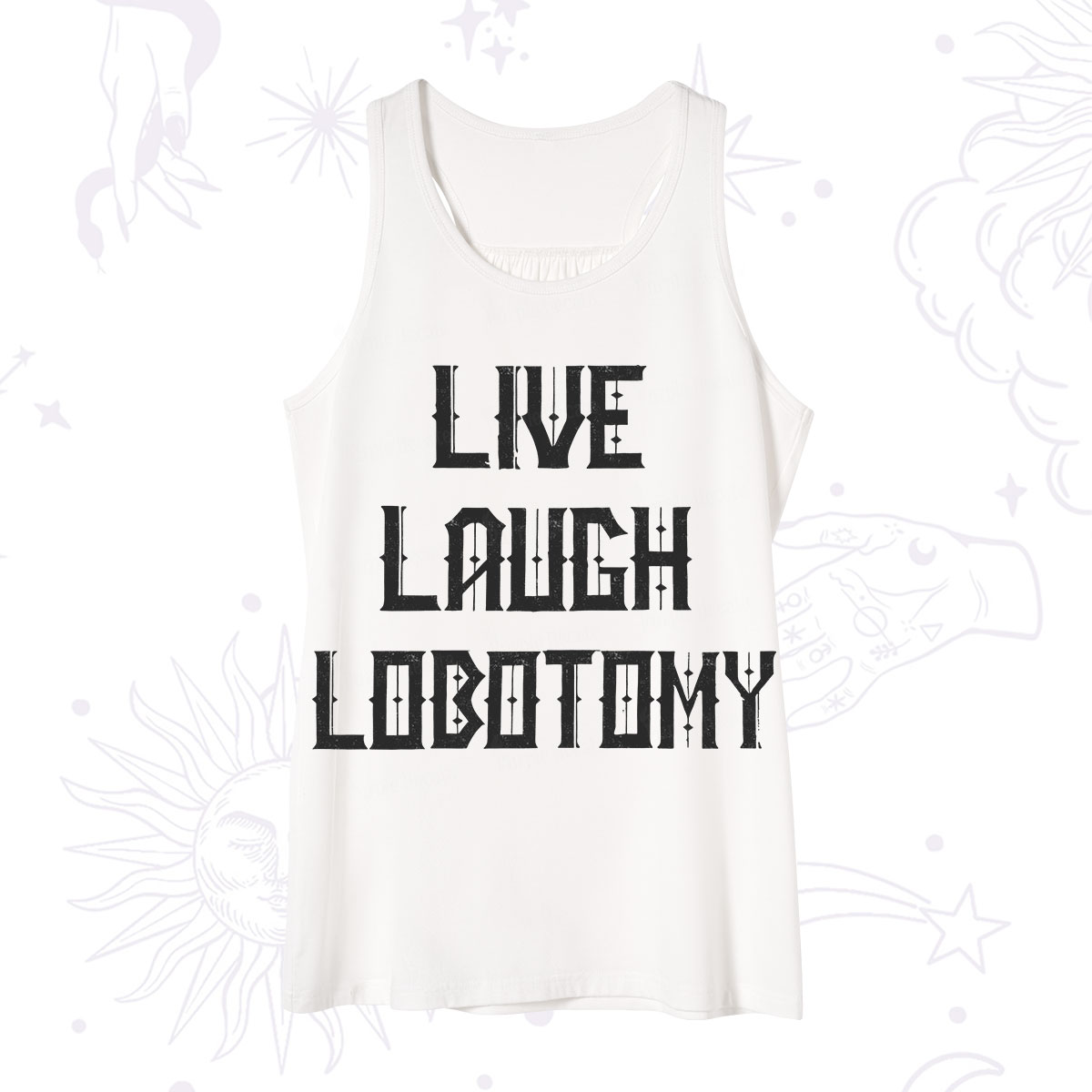 Purplehecate Live Laugh Lobotomy Tank