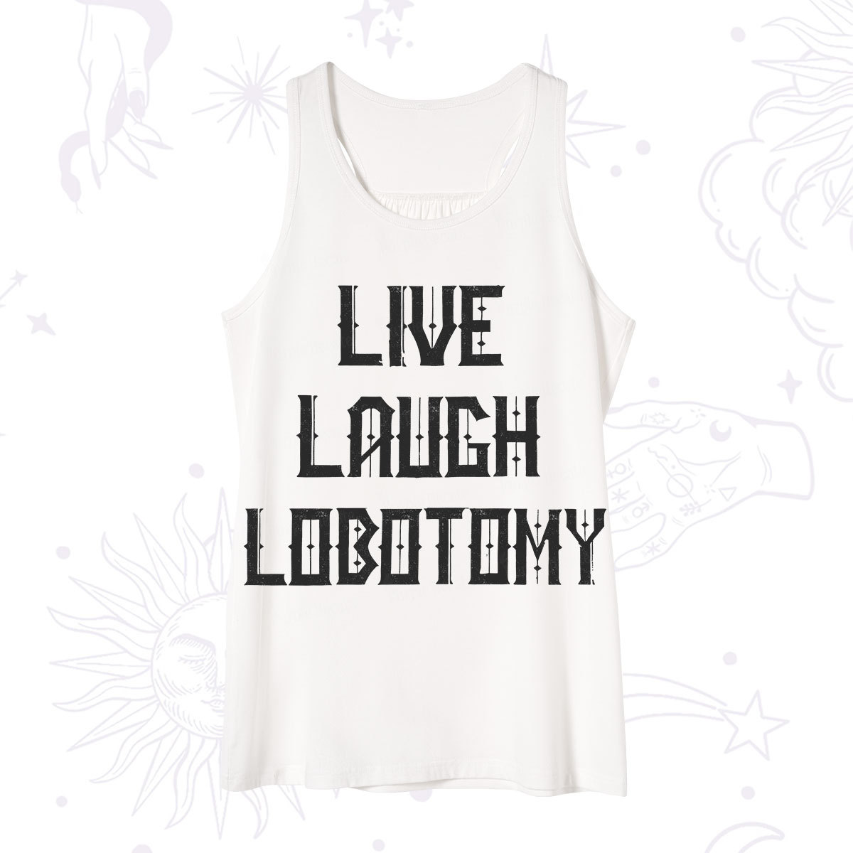 Purplehecate Live Laugh Lobotomy Tank