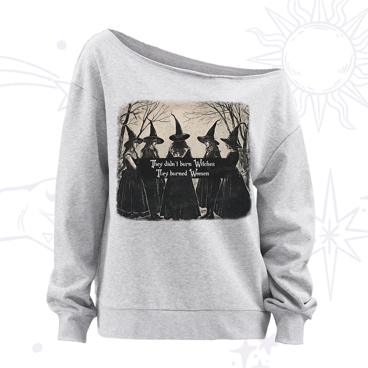 Purplehecate They Didn't Burn Witches They Burned Women Off The Shoulder Sweatshirt