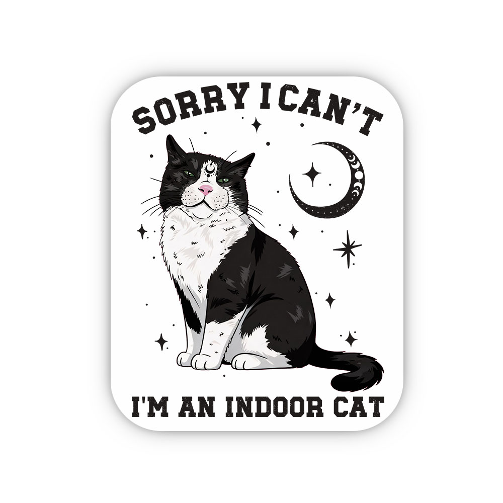 Purplehecate Sorry I Can't Go I'm an Indoor Cat Sticker