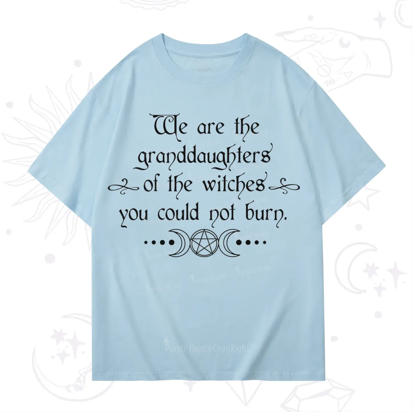 Purplehecate They Didn't Burn Witches They Burned Women T-Shirt