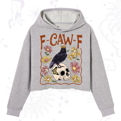 Purplehecate Funny F-Caw-F Crow Crop Hoodie