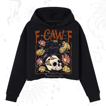 Purplehecate Funny F-Caw-F Crow Crop Hoodie