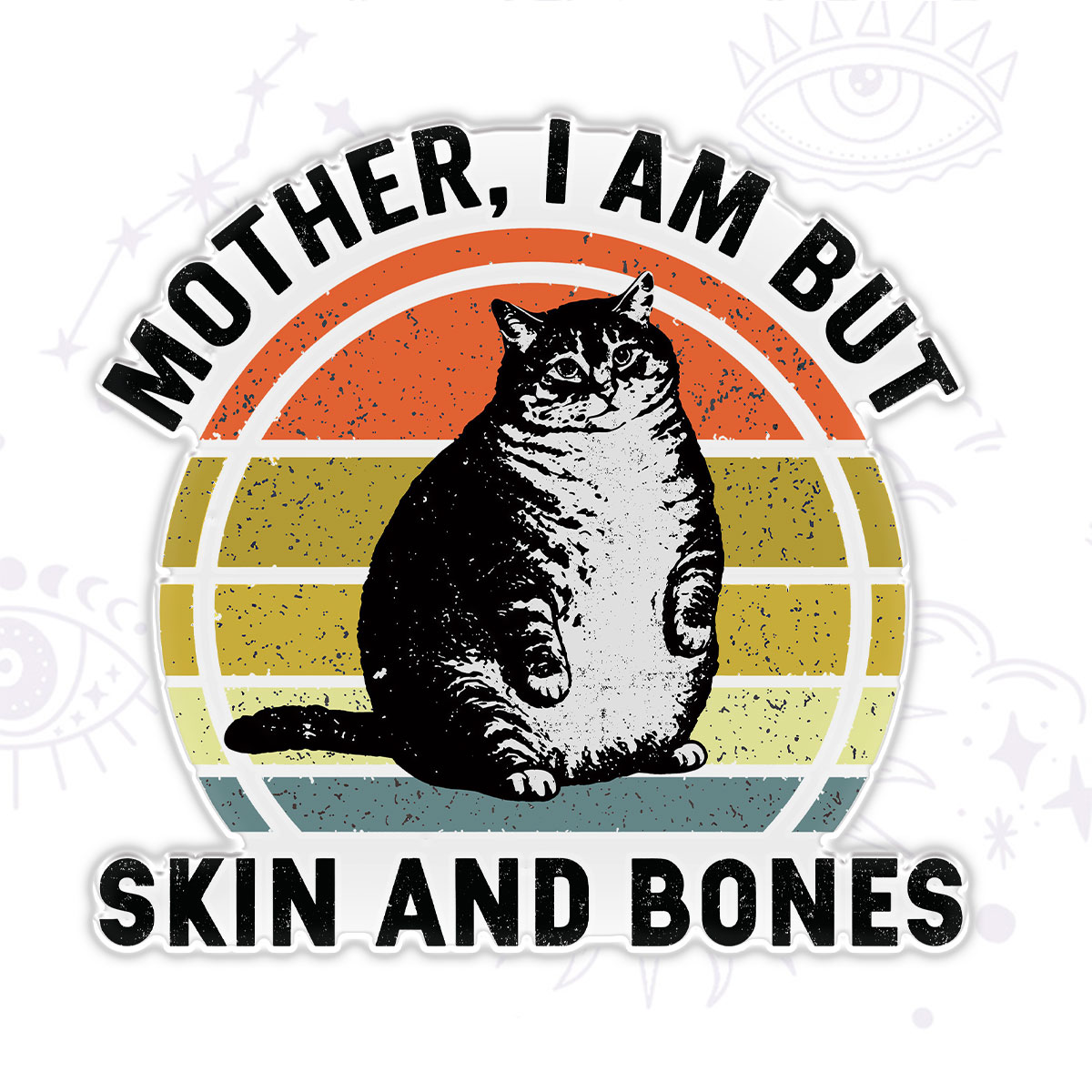 Purplehecate Mother I Am But Skin And Bones Funny Cat Magnet