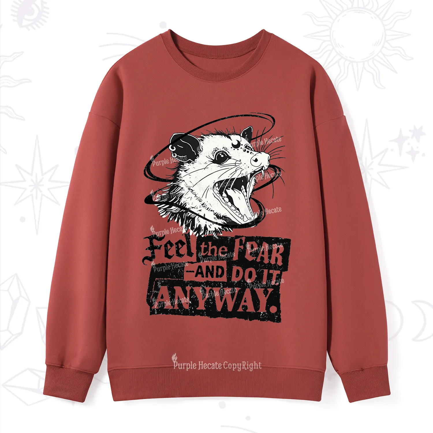 Purplehecate Feel The Fear And Do It Anyway Sweatshirt