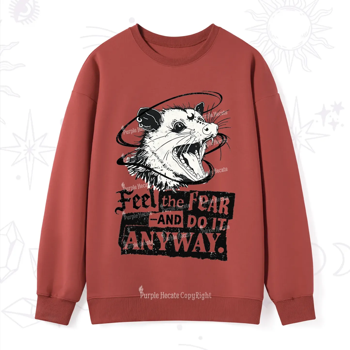 Purplehecate Feel The Fear And Do It Anyway Sweatshirt
