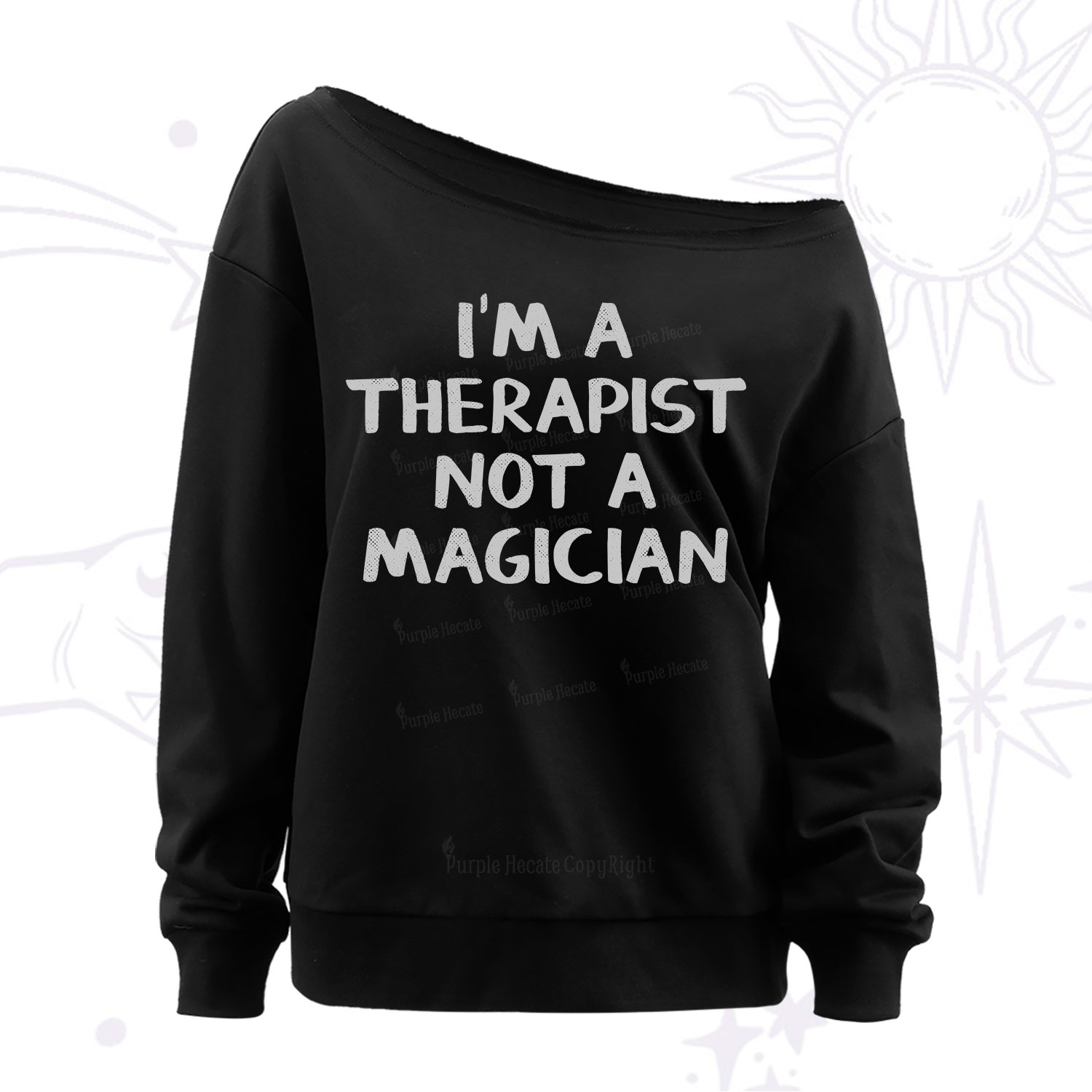 Purplehecate I'm a Therapist Not a Magician Off The Shoulder Sweatshirt