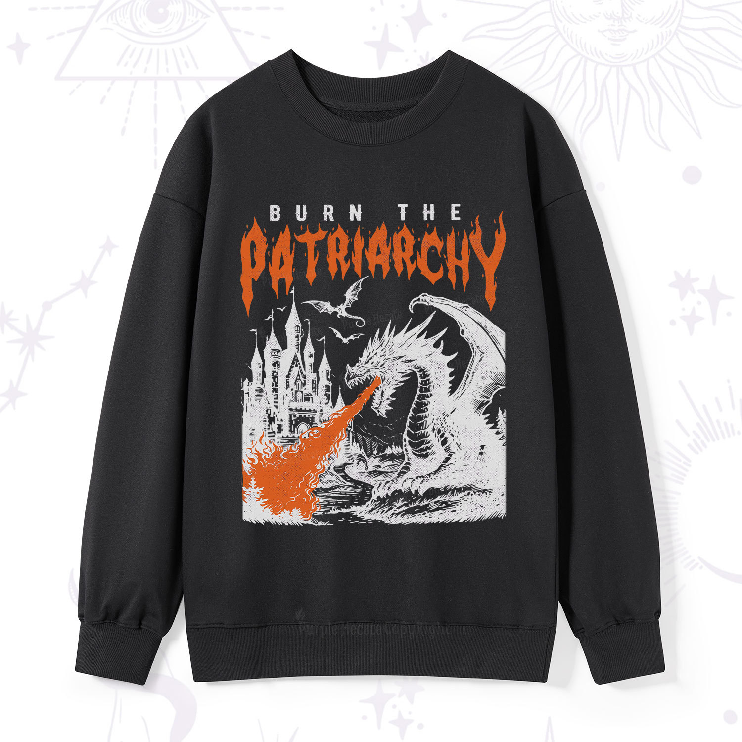 Purplehecate Burn the Patriarchy Dragon Sweatshirt