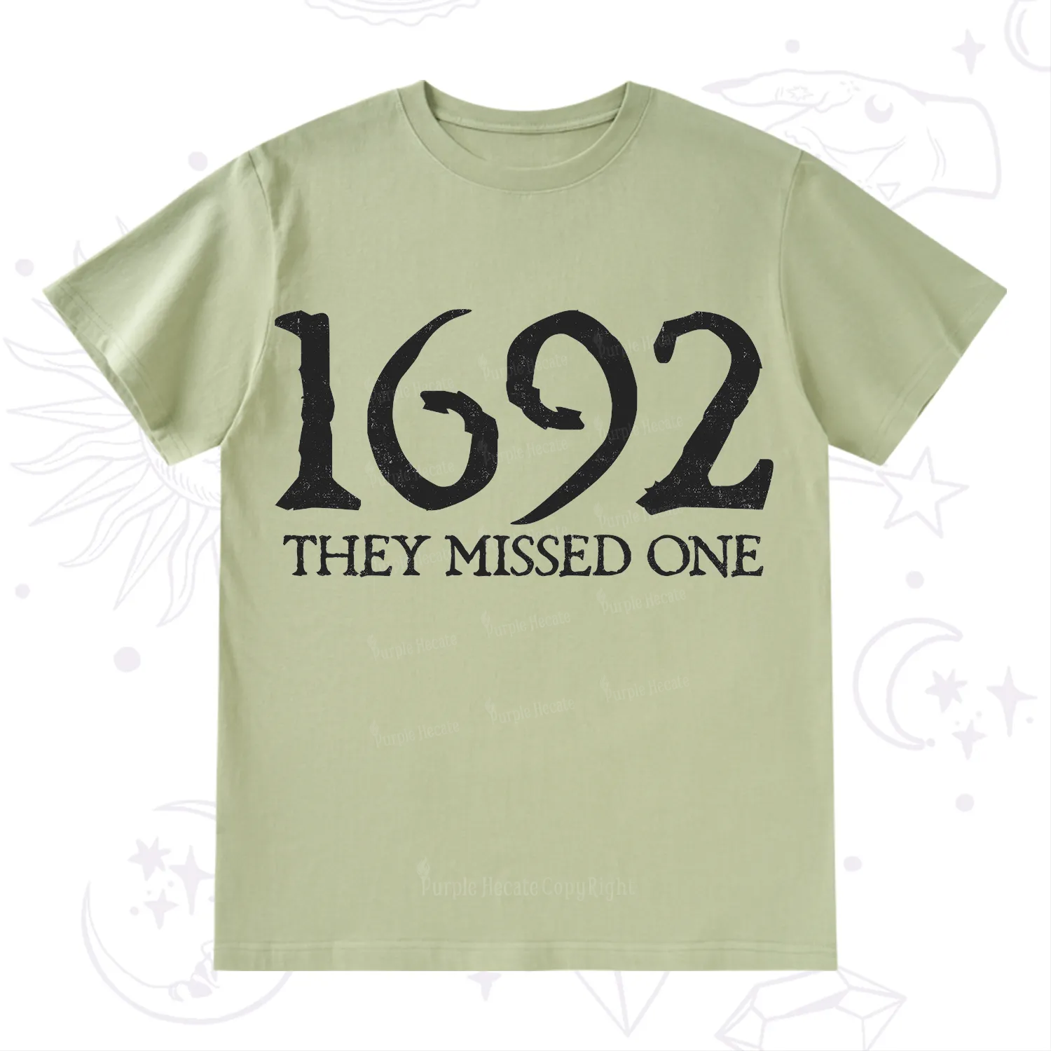 Purplehecate 1692 They Missed One T-Shirt