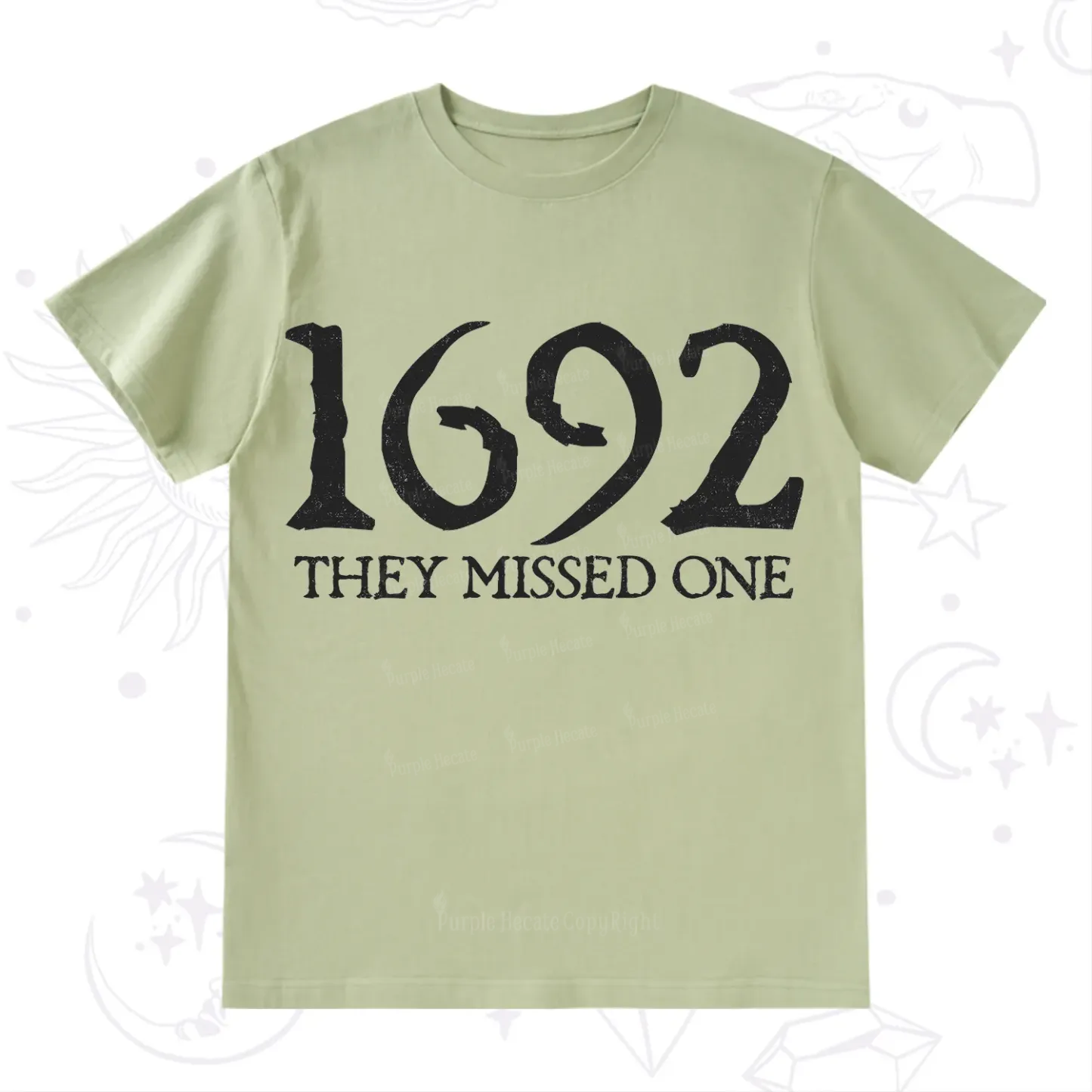 Purplehecate 1692 They Missed One T-Shirt