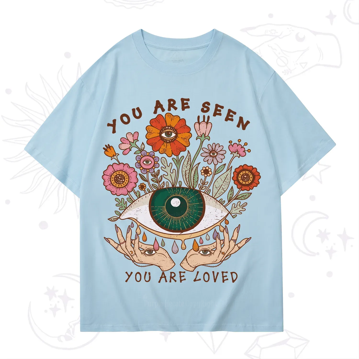 Purplehecate You Are Seen You Are Loved T-Shirt