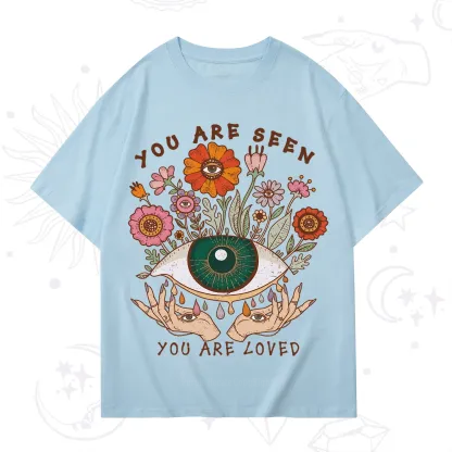 Purplehecate You Are Seen You Are Loved T-Shirt
