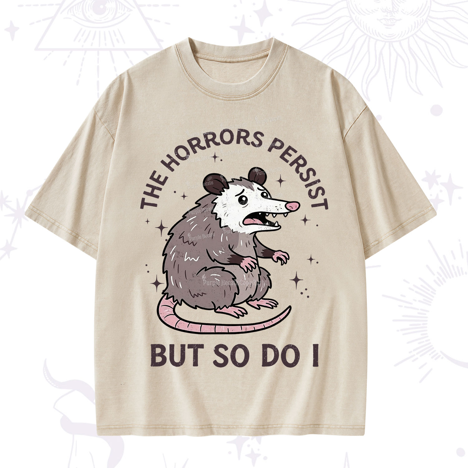 Purplehecate The Horrors Persist But So Do I Opossum Washed T-Shirt