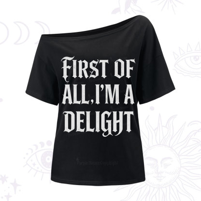 Purplehecate First of All I'm A Delight One Shoulder T-Shirt