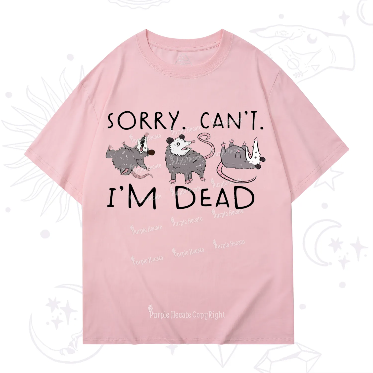 Purplehecate Funny Possum Sorry I Can't I'm Dead T-Shirt