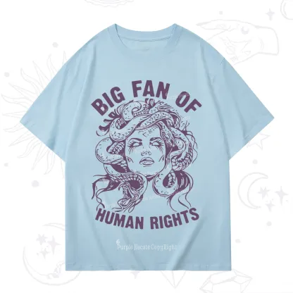 Purplehecate Big Fan of Human Rights T-Shirt