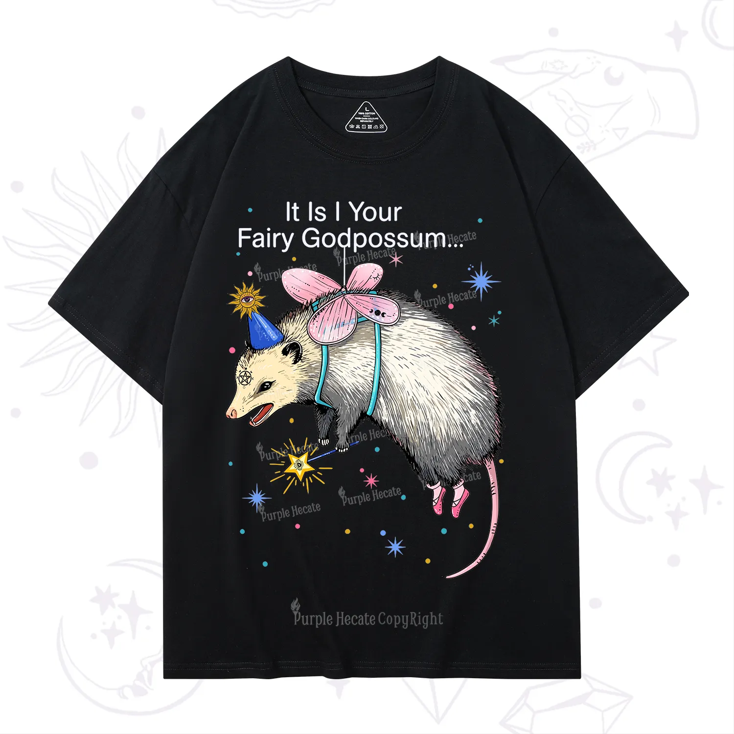 Purplehecate It Is I Your Fairy Godpossum T-Shirt
