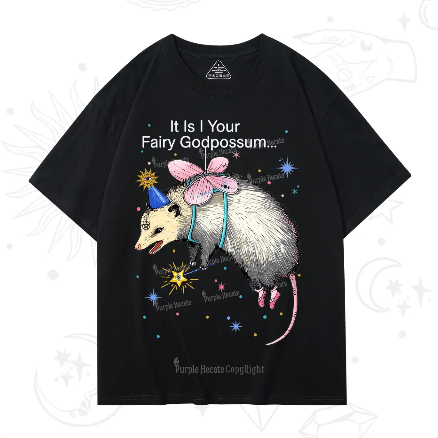 Purplehecate It Is I Your Fairy Godpossum T-Shirt