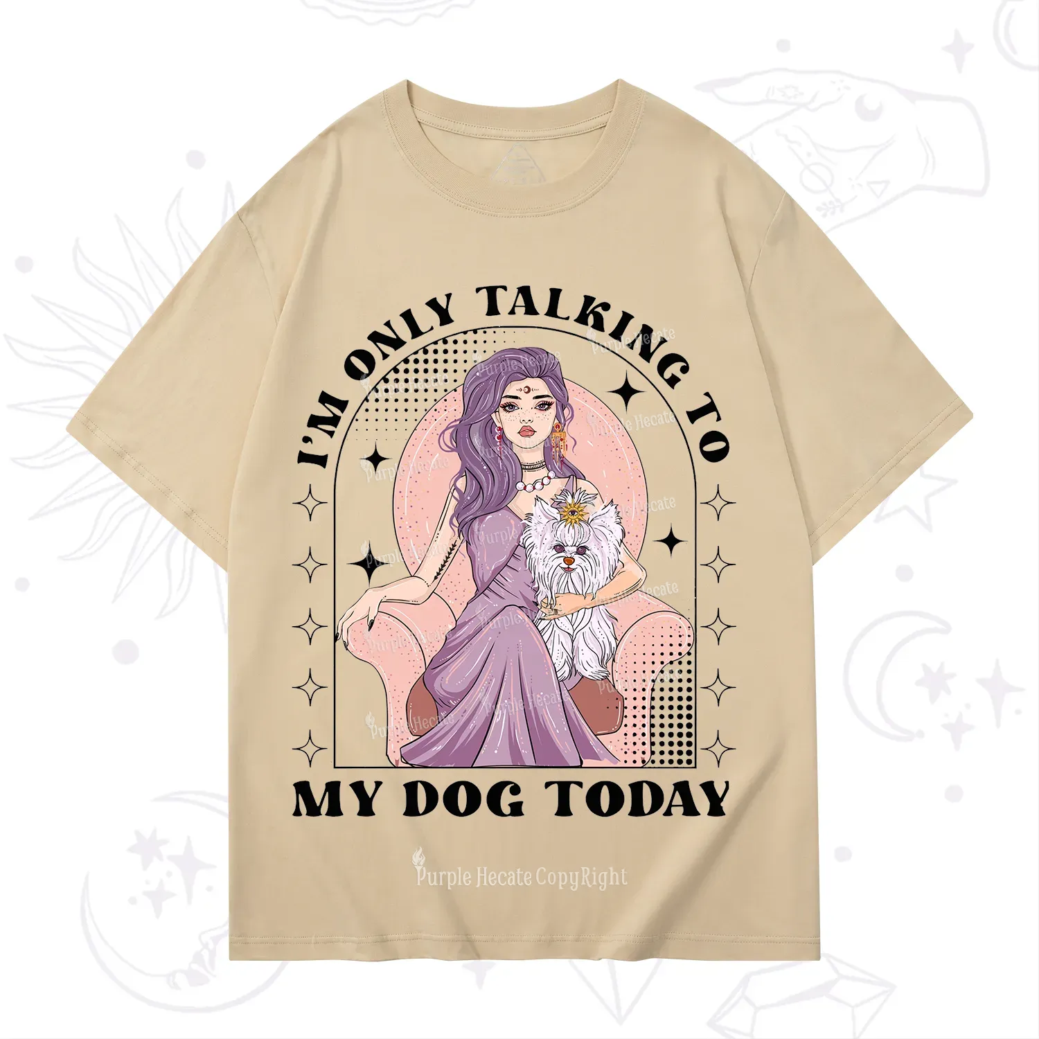 Purplehecate I'm Only Talking to My Dog Today T-Shirt