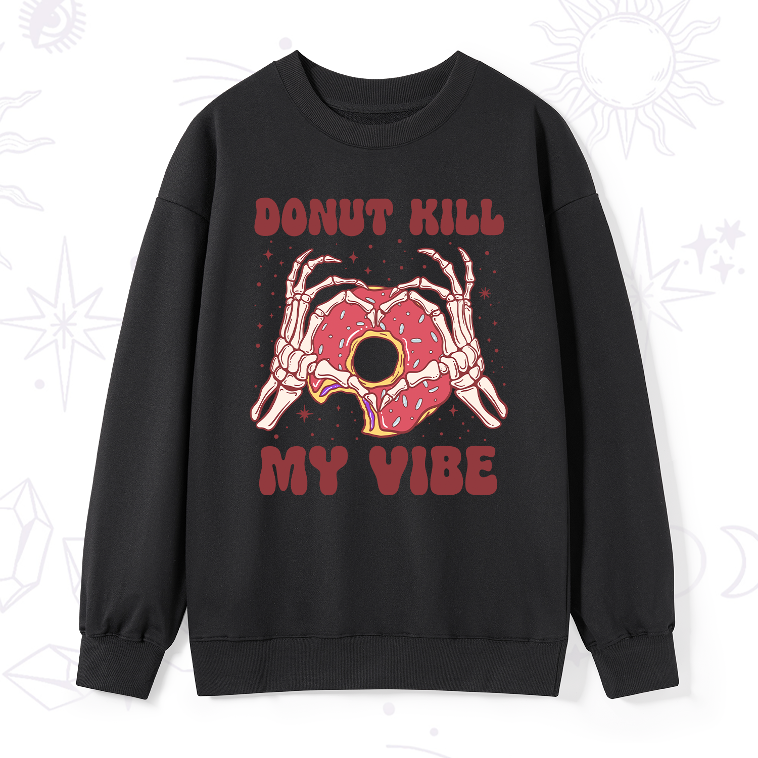 Purplehecate Donut Kill My Vibe Sweatshirt