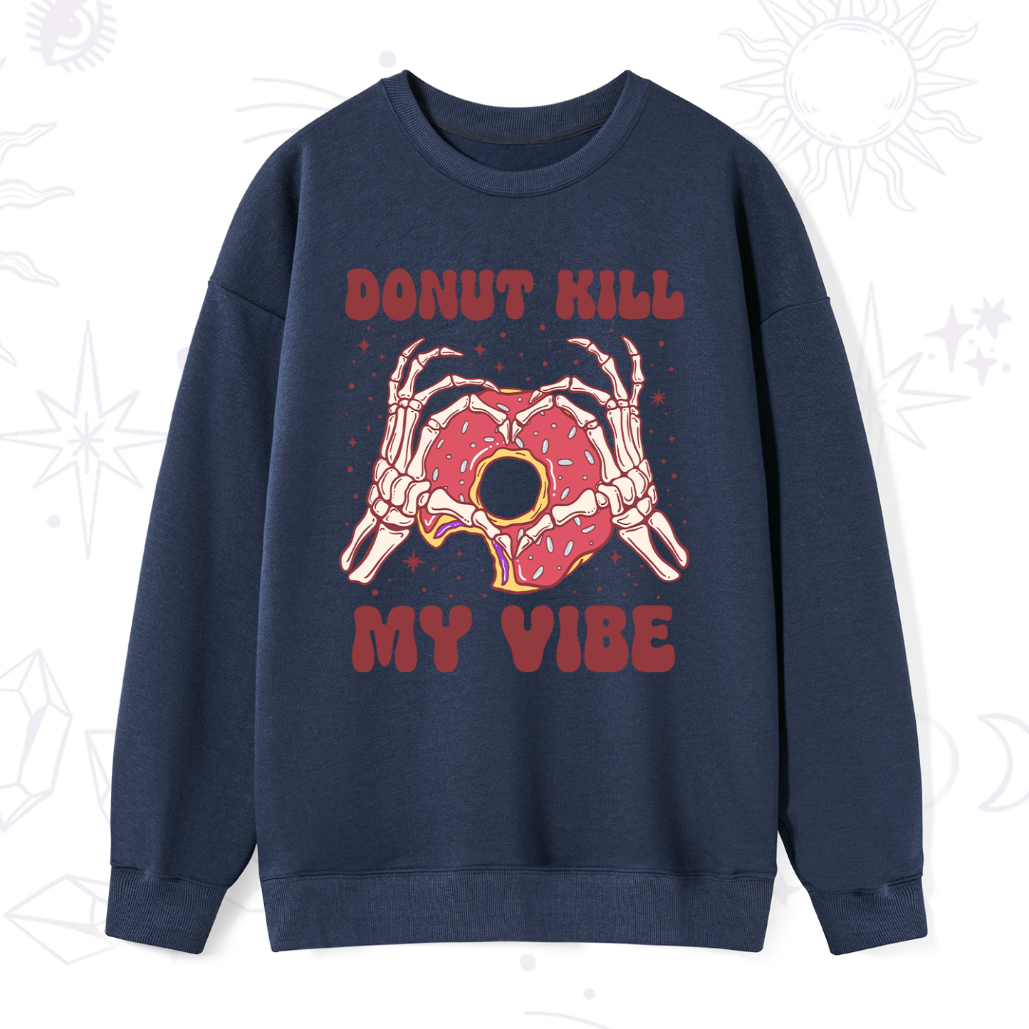 Purplehecate Donut Kill My Vibe Sweatshirt